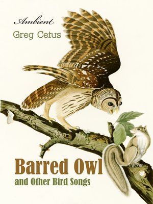 cover image of Barred Owl and Other Bird Songs